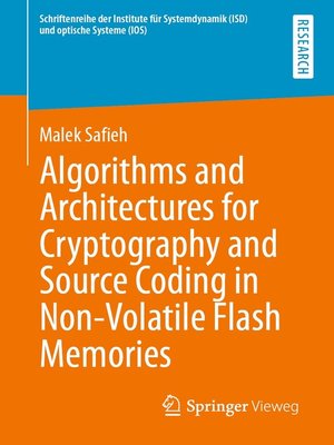 cover image of Algorithms and Architectures for Cryptography and Source Coding in Non-Volatile Flash Memories